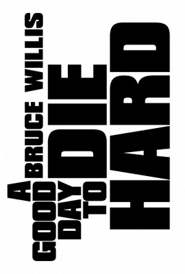 unknown A Good Day to Die Hard movie poster