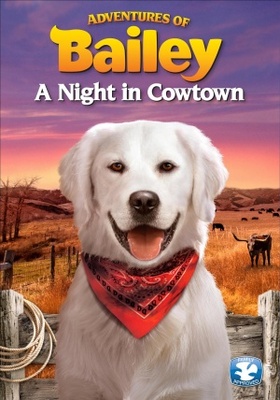 unknown Adventures of Bailey: A Night in Cowtown movie poster