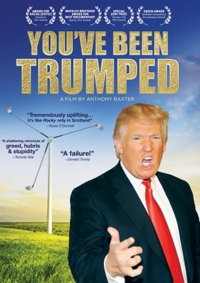 unknown You've Been Trumped movie poster