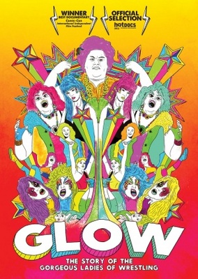 unknown GLOW: The Story of the Gorgeous Ladies of Wrestling movie poster