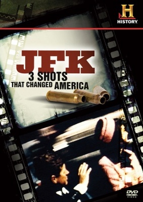 unknown JFK: 3 Shots That Changed America movie poster