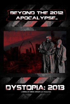 unknown Dystopia: 2013 movie poster