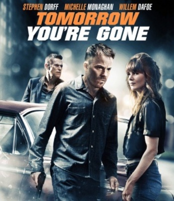 unknown Tomorrow You're Gone movie poster