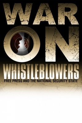 unknown War on Whistleblowers: Free Press and the National Security State movie poster