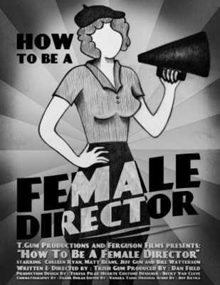 unknown How to Be a Female Director movie poster