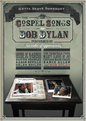 unknown Gotta Serve Somebody: The Gospel Songs of Bob Dylan movie poster