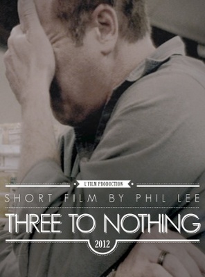 unknown Three to Nothing movie poster