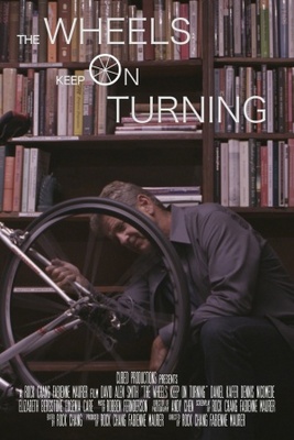 unknown The Wheels Keep on Turning movie poster