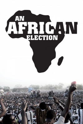 unknown An African Election movie poster