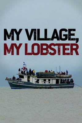 unknown My Village, My Lobster movie poster