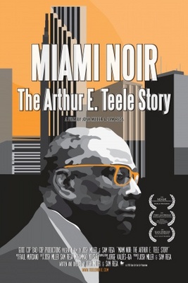 unknown Miami Noir: The Arthur E. Teele Story movie poster