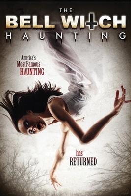 unknown The Bell Witch Haunting movie poster