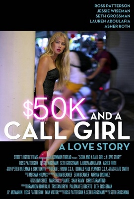 unknown $50K and a Call Girl: A Love Story movie poster