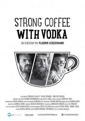 unknown Strong Coffee with Vodka movie poster