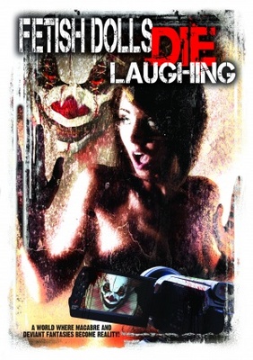 unknown Fetish Dolls Die Laughing movie poster