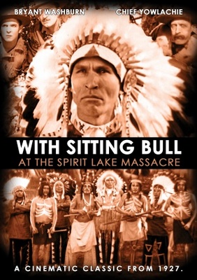 unknown Sitting Bull at the Spirit Lake Massacre movie poster