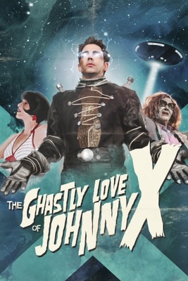 unknown The Ghastly Love of Johnny X movie poster