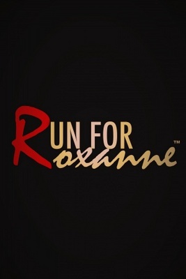 unknown Run For Roxanne movie poster