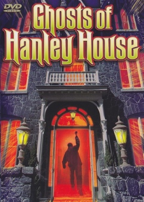 unknown The Ghosts of Hanley House movie poster