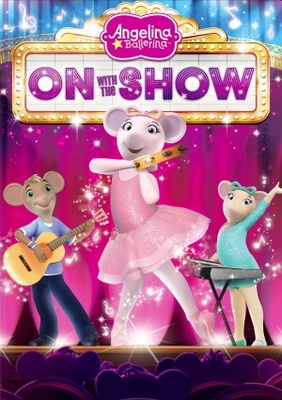 unknown Angelina Ballerina: On with the Show movie poster