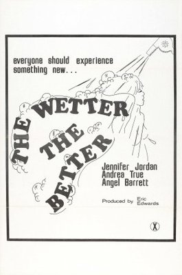 unknown The Wetter the Better movie poster