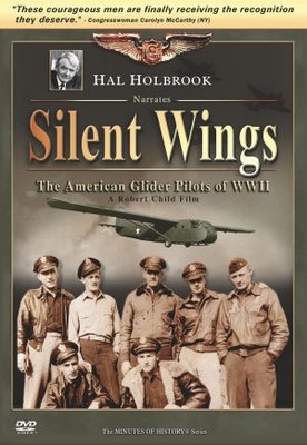 unknown Silent Wings: The American Glider Pilots of World War II movie poster