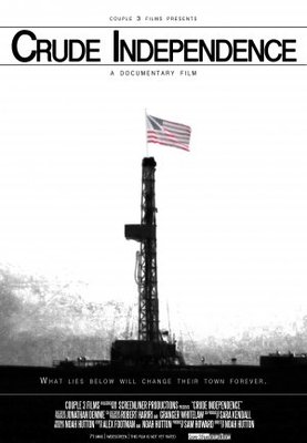 unknown Crude Independence movie poster