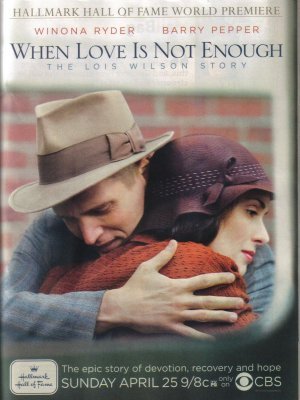 unknown When Love Is Not Enough: The Lois Wilson Story movie poster