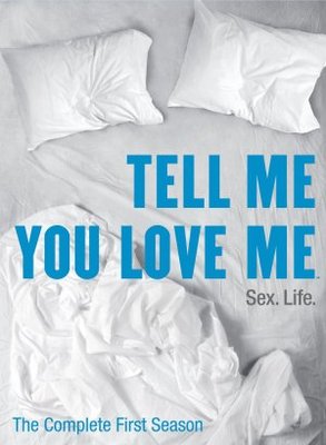 unknown Tell Me You Love Me movie poster