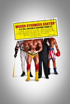 unknown Bigger, Stronger, Faster* movie poster