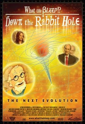 unknown What the Bleep!?: Down the Rabbit Hole movie poster