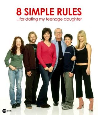 unknown 8 Simple Rules... for Dating My Teenage Daughter movie poster
