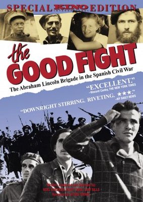 unknown The Good Fight: The Abraham Lincoln Brigade in the Spanish Civil War movie poster
