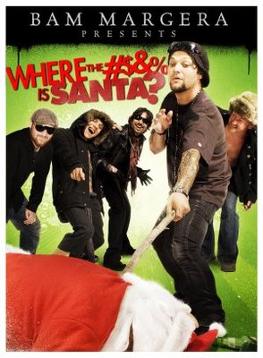 unknown Bam Margera Presents: Where the #$&% Is Santa? movie poster