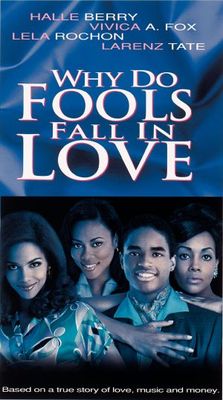 unknown Why Do Fools Fall in Love movie poster