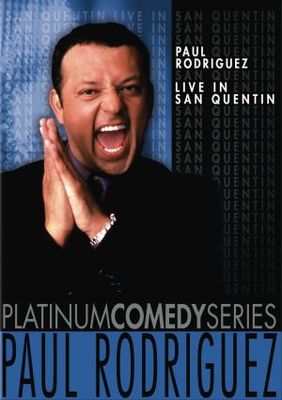 unknown Live in San Quentin, Paul Rodriguez movie poster