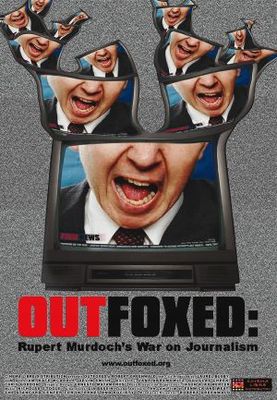 unknown Outfoxed: Rupert Murdoch's War on Journalism movie poster
