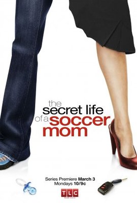 unknown The Secret Life of a Soccer Mom movie poster