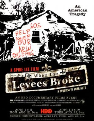 unknown When the Levees Broke: A Requiem in Four Acts movie poster
