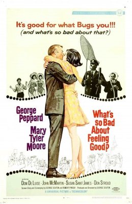 unknown What's So Bad About Feeling Good? movie poster