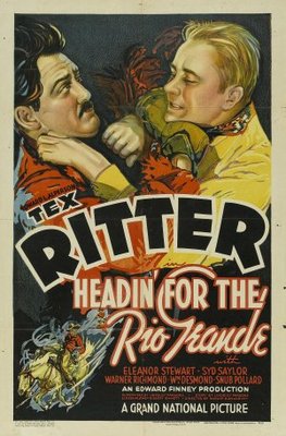 unknown Headin' for the Rio Grande movie poster