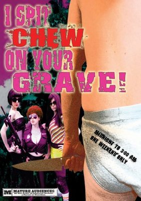 unknown I Spit Chew on Your Grave movie poster