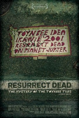 unknown Resurrect Dead: The Mystery of the Toynbee Tiles movie poster