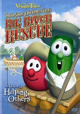unknown VeggieTales: Tomato Sawyer & Huckleberry Larry's Big River Rescue movie poster