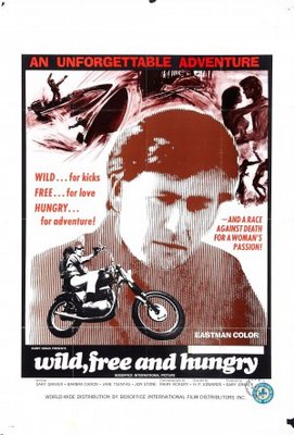 unknown Wild, Free & Hungry movie poster