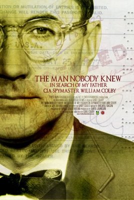unknown THE MAN NOBODY KNEW: In Search of My Father, CIA Spymaster William Colby movie poster