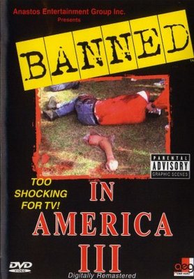 unknown Banned! In America III movie poster
