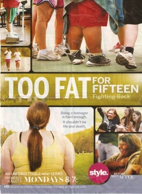 unknown Too Fat for 15: Fighting Back movie poster