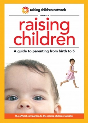 unknown Raising Children: A Guide to Parenting from Birth to Five movie poster