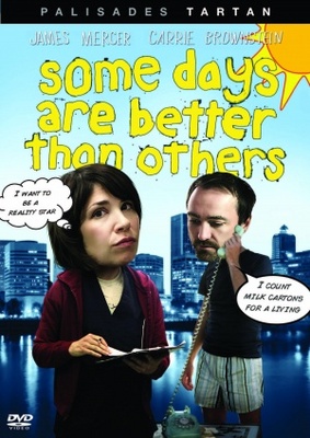 unknown Some Days Are Better Than Others movie poster